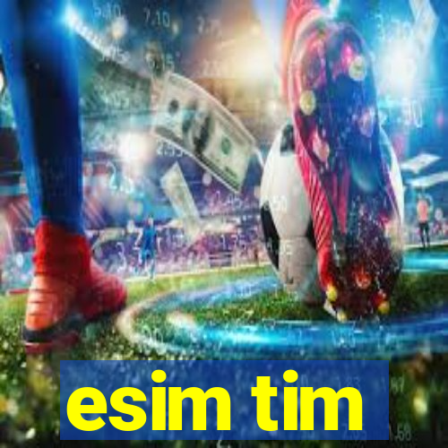 esim tim